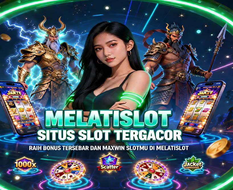 MELATISLOT Game Terbaik dengan Pilihan Permainan Favorit